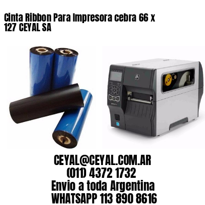 Cinta Ribbon Para Impresora cebra 66 x 127 CEYAL SA