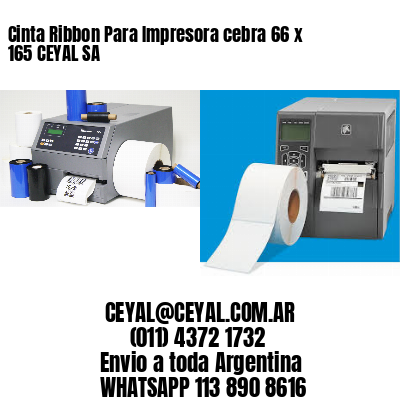 Cinta Ribbon Para Impresora cebra 66 x 165 CEYAL SA
