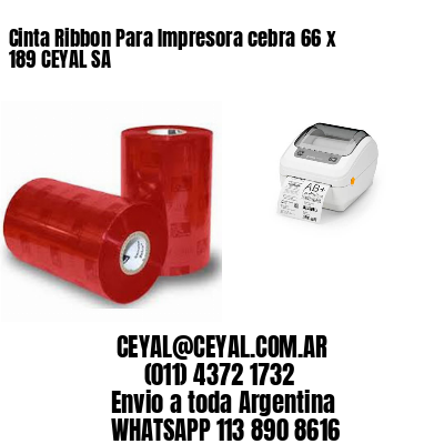 Cinta Ribbon Para Impresora cebra 66 x 189 CEYAL SA