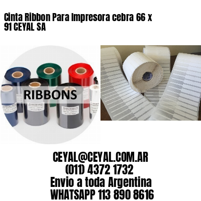 Cinta Ribbon Para Impresora cebra 66 x 91 CEYAL SA