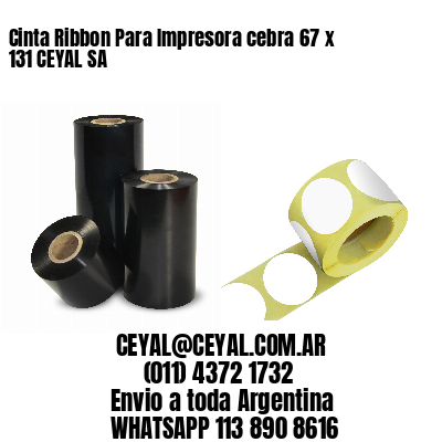 Cinta Ribbon Para Impresora cebra 67 x 131 CEYAL SA