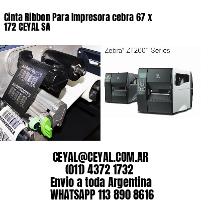 Cinta Ribbon Para Impresora cebra 67 x 172 CEYAL SA