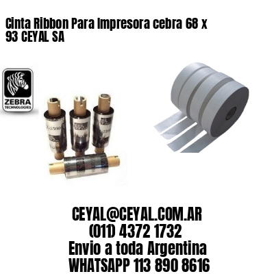 Cinta Ribbon Para Impresora cebra 68 x 93 CEYAL SA