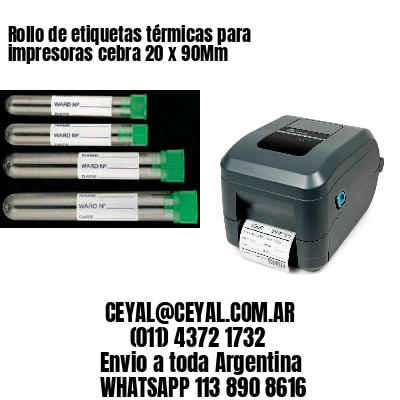 Rollo de etiquetas térmicas para impresoras cebra 20 x 90Mm