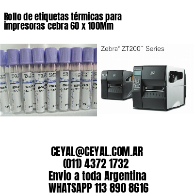 Rollo de etiquetas térmicas para impresoras cebra 60 x 100Mm