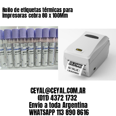 Rollo de etiquetas térmicas para impresoras cebra 80 x 100Mm
