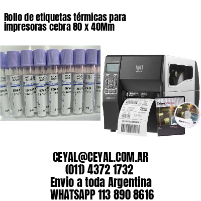 Rollo de etiquetas térmicas para impresoras cebra 80 x 40Mm