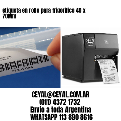etiqueta en rollo para frigorifico 40 x 70Mm
