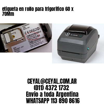 etiqueta en rollo para frigorifico 60 x 70Mm