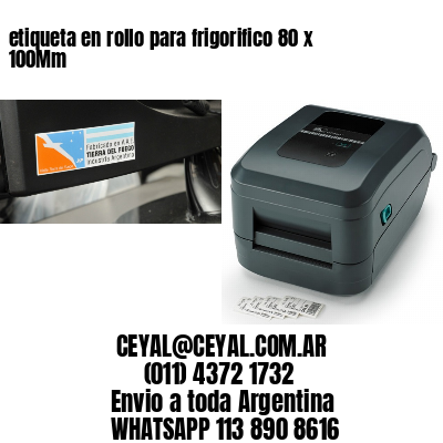 etiqueta en rollo para frigorifico 80 x 100Mm