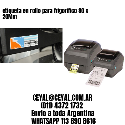 etiqueta en rollo para frigorifico 80 x 20Mm