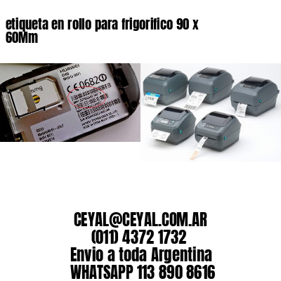etiqueta en rollo para frigorifico 90 x 60Mm