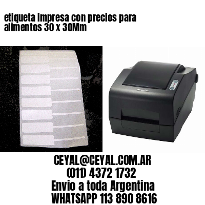 etiqueta impresa con precios para alimentos 30 x 30Mm