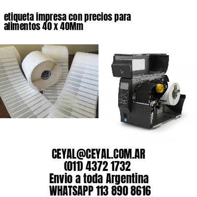 etiqueta impresa con precios para alimentos 40 x 40Mm