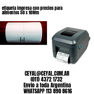 etiqueta impresa con precios para alimentos 50 x 10Mm