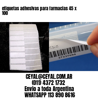 etiquetas adhesivas para farmacias 45 x 100