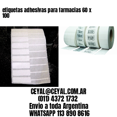 etiquetas adhesivas para farmacias 60 x 100
