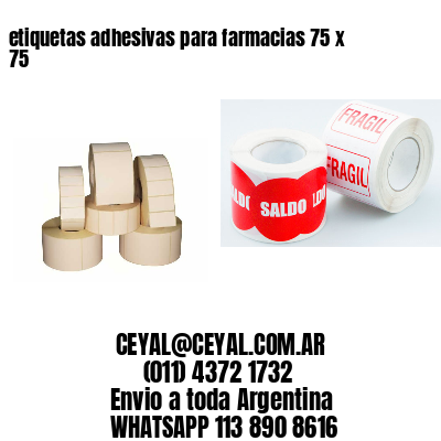 etiquetas adhesivas para farmacias 75 x 75