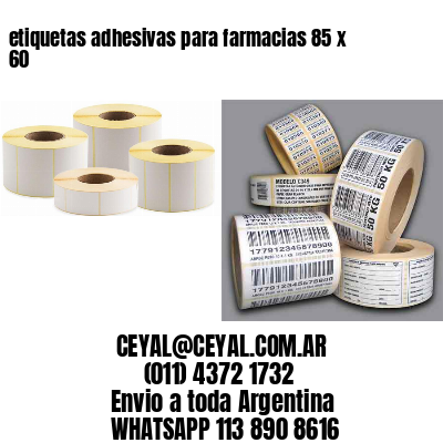 etiquetas adhesivas para farmacias 85 x 60