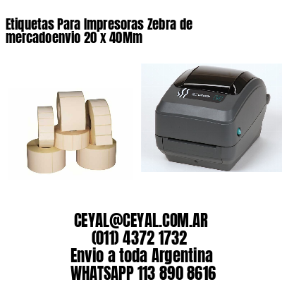 Etiquetas Para Impresoras Zebra de mercadoenvio 20 x 40Mm