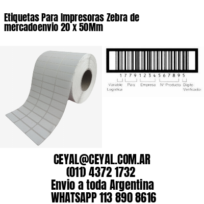 Etiquetas Para Impresoras Zebra de mercadoenvio 20 x 50Mm