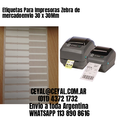 Etiquetas Para Impresoras Zebra de mercadoenvio 30 x 30Mm