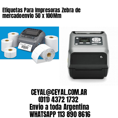 Etiquetas Para Impresoras Zebra de mercadoenvio 50 x 100Mm