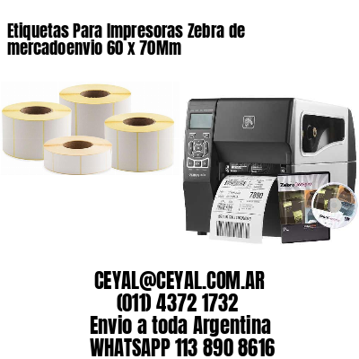 Etiquetas Para Impresoras Zebra de mercadoenvio 60 x 70Mm