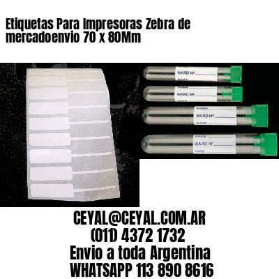Etiquetas Para Impresoras Zebra de mercadoenvio 70 x 80Mm