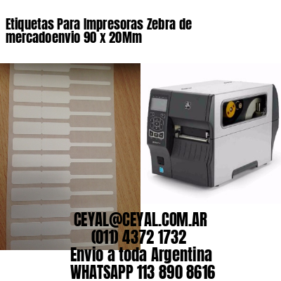 Etiquetas Para Impresoras Zebra de mercadoenvio 90 x 20Mm