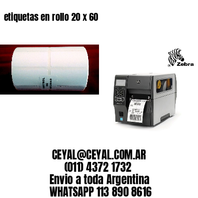 etiquetas en rollo 20 x 60