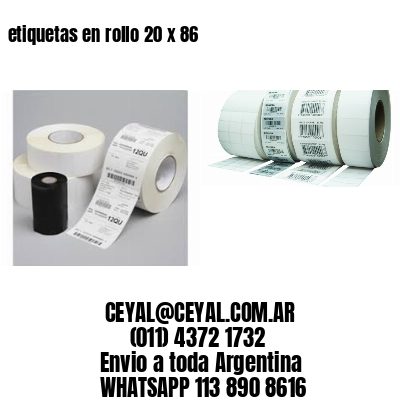 etiquetas en rollo 20 x 86