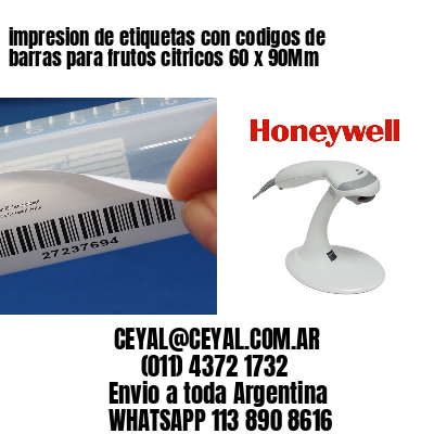 impresion de etiquetas con codigos de barras para frutos citricos 60 x 90Mm