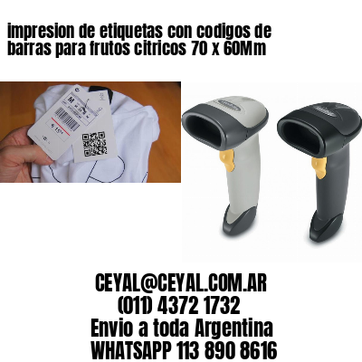 impresion de etiquetas con codigos de barras para frutos citricos 70 x 60Mm