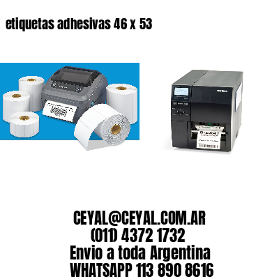 etiquetas adhesivas 46 x 53