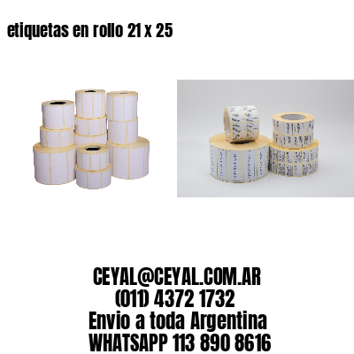 etiquetas en rollo 21 x 25