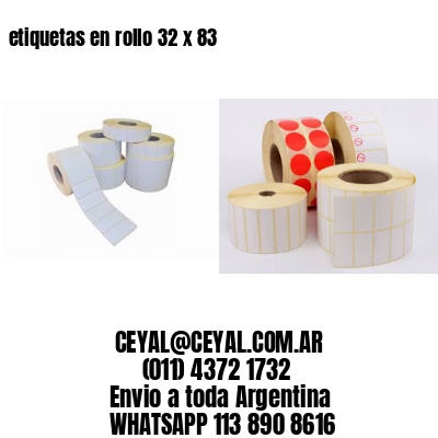 etiquetas en rollo 32 x 83
