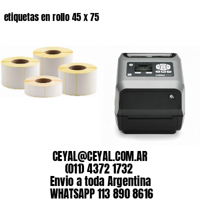 etiquetas en rollo 45 x 75