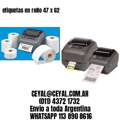 etiquetas en rollo 47 x 62