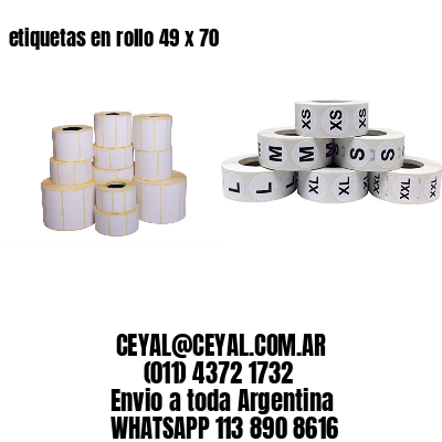 etiquetas en rollo 49 x 70