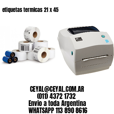 etiquetas termicas 21 x 45