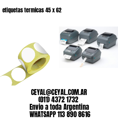 etiquetas termicas 45 x 62