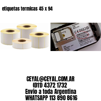 etiquetas termicas 45 x 94
