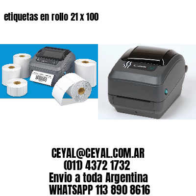 etiquetas en rollo 21 x 100