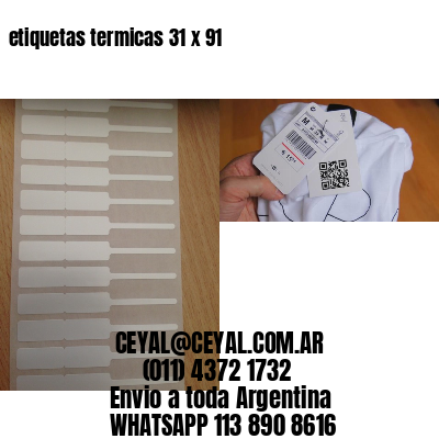 etiquetas termicas 31 x 91