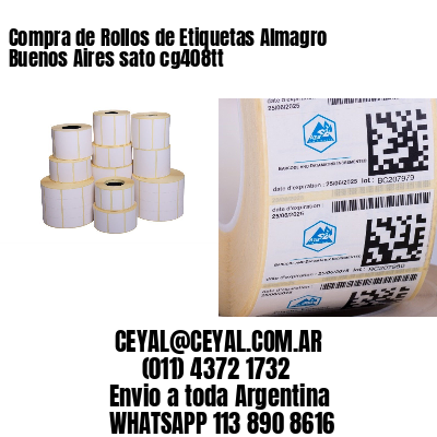 Compra de Rollos de Etiquetas Almagro  Buenos Aires sato cg408tt