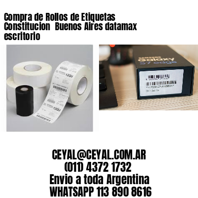 Compra de Rollos de Etiquetas Constitucion  Buenos Aires datamax escritorio