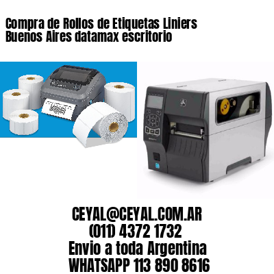Compra de Rollos de Etiquetas Liniers  Buenos Aires datamax escritorio