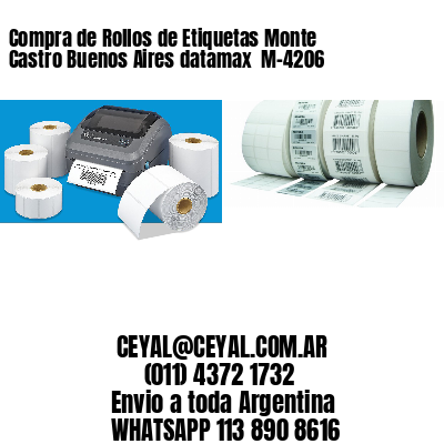 Compra de Rollos de Etiquetas Monte Castro Buenos Aires datamax  M-4206