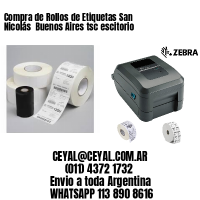 Compra de Rollos de Etiquetas San Nicolás  Buenos Aires tsc escitorio